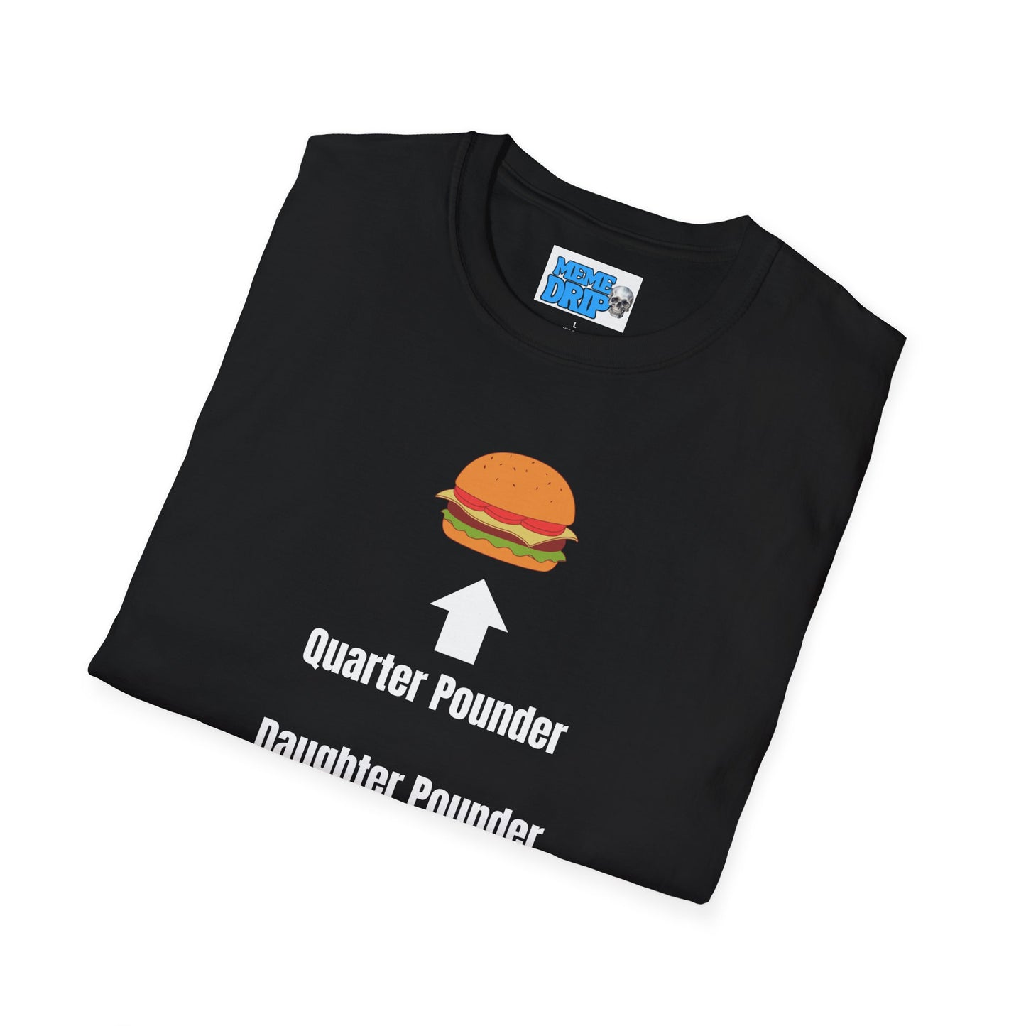 Quarter Pounder Daughter Pounder