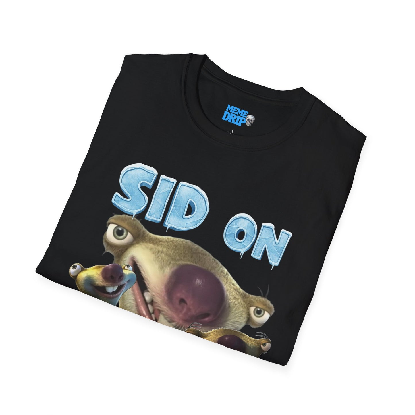 Sid on my face