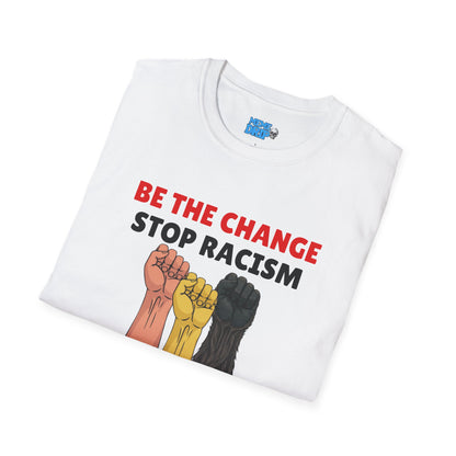 Be The Change, Stop Racism