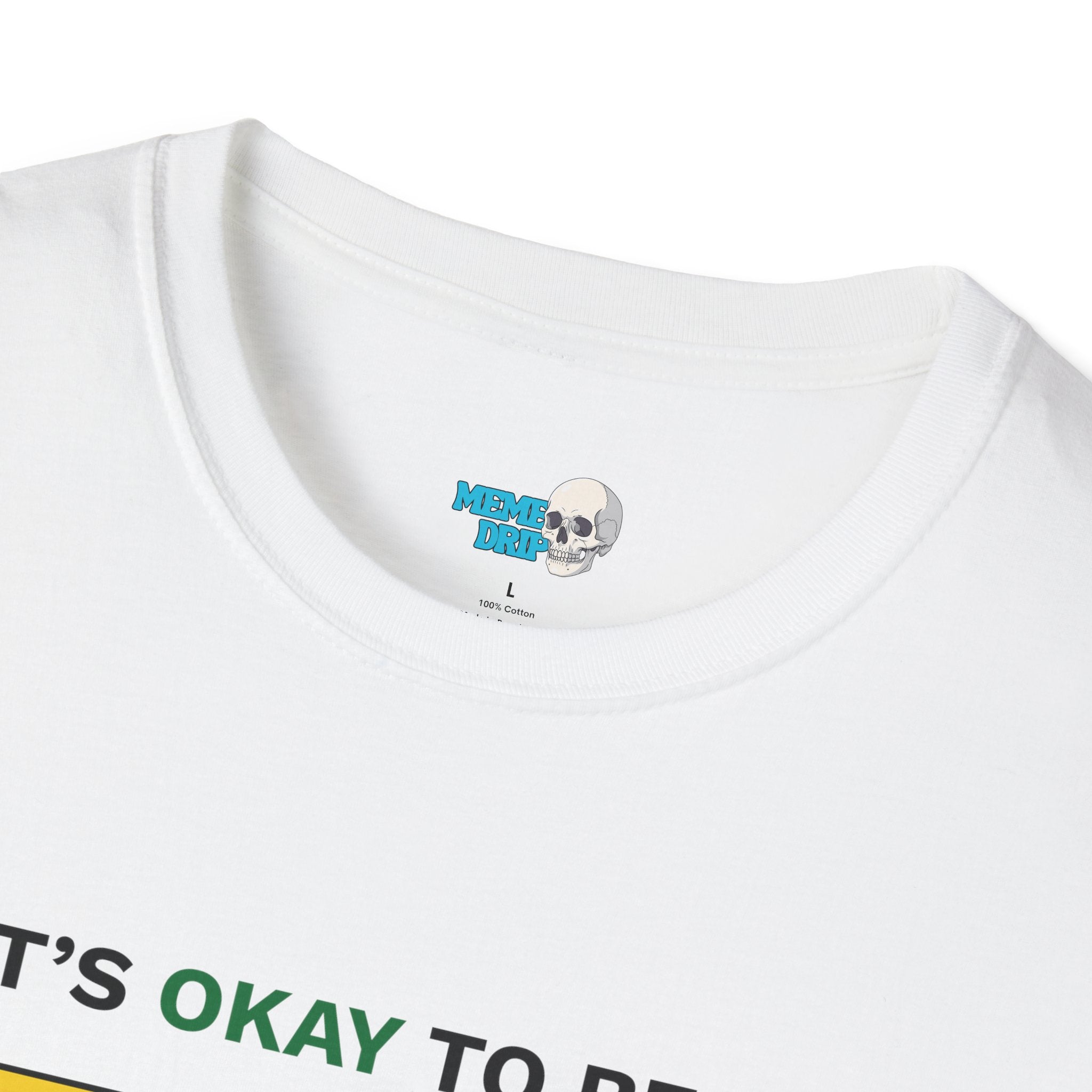 It;s okay to be