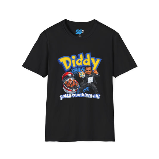 Diddy, gotta touch em all