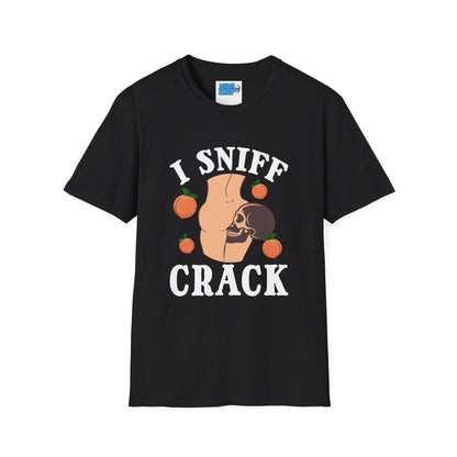 I sniff crack