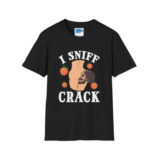 I sniff crack